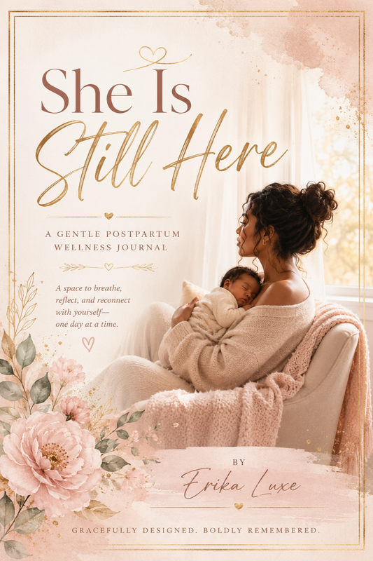 She is Still Here - Postpartum Journal